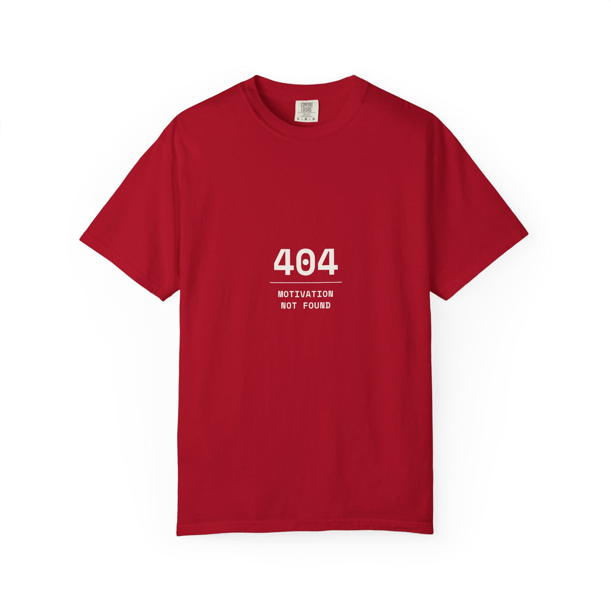 404 Motivation Not Found T-Shirt — Funny Tech Humor Tee