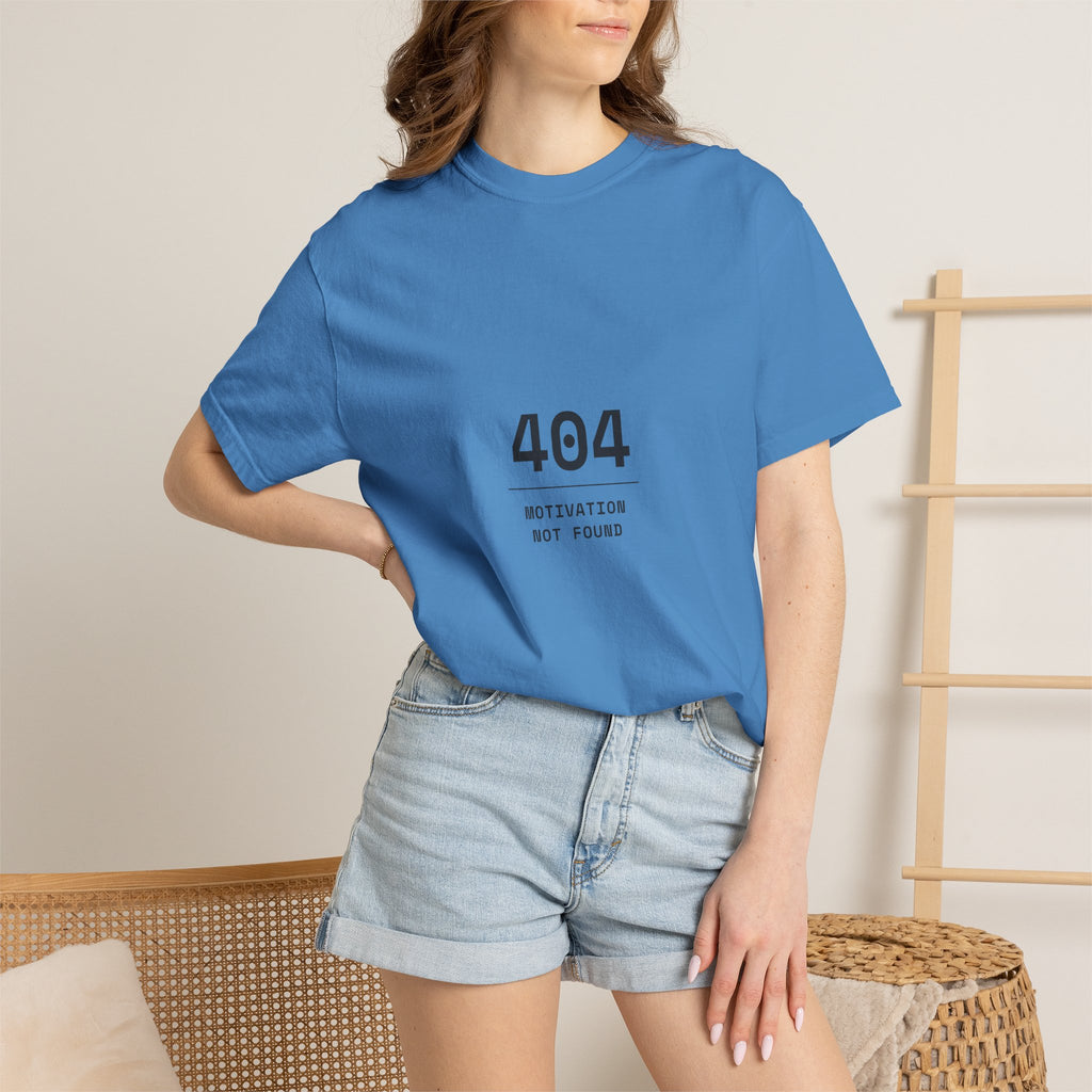 404 Motivation Not Found T-Shirt — Funny Tech Humor Tee