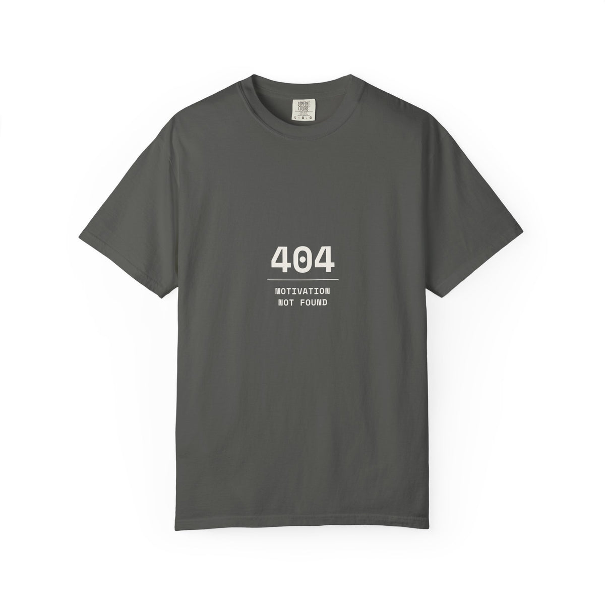 404 Motivation Not Found T-Shirt — Funny Tech Humor Tee