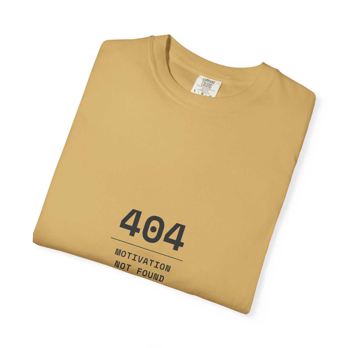 404 Motivation Not Found T-Shirt — Funny Tech Humor Tee