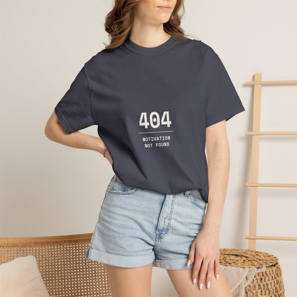404 Motivation Not Found T-Shirt — Funny Tech Humor Tee